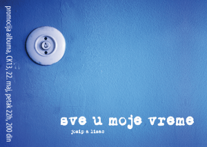 Josip A Lisac - Sve u moje vreme - plakat s2